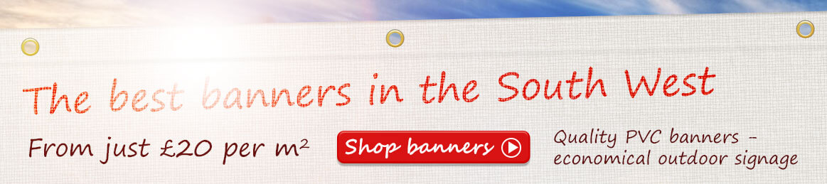 Image of a PVC banner that says "The best banners in the South West - economical outdoor signage from just £20 per m2 - Click here to shop banners