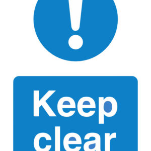 Keep clear safety sign