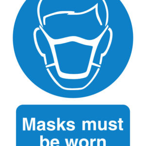 Masks must be worn safety sign