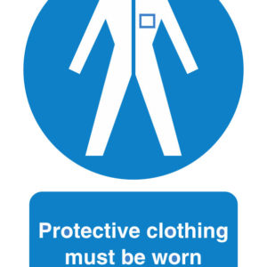 Protective clothing must be worn safety sign