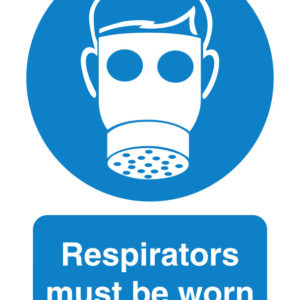 Respirators must be worn safety sign