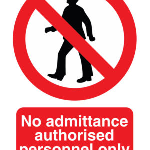 Authorised personnel safety sign