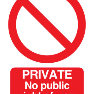 Private no public right of way safety sign