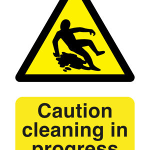 Caution cleaning in progress safety sign