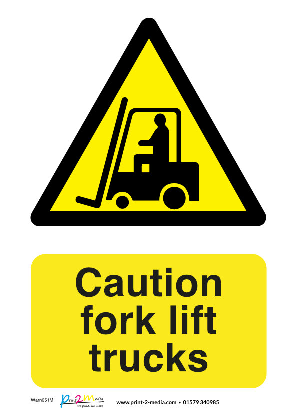 Cauution fork lift trucks safety sign