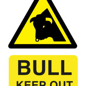 Bull keep out safety sign