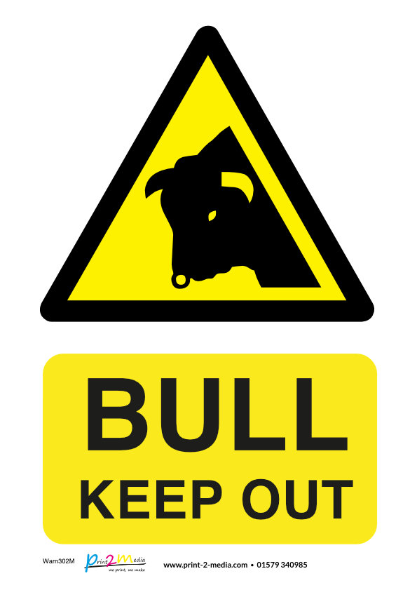 Bull keep out safety sign