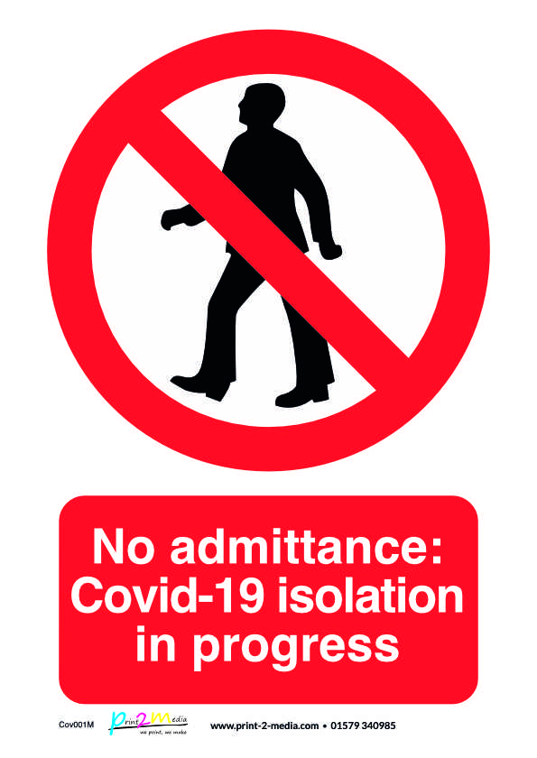 A Coronavirus no admittance safety sign